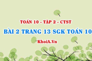 Bài 2 trang 13 SGK Toán 10 tập 2 Chân trời sáng tạo